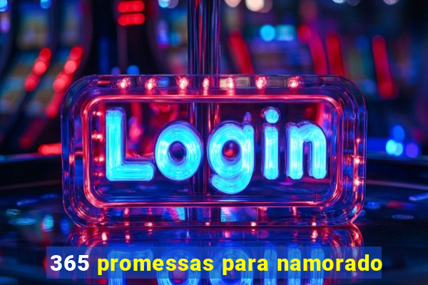 365 promessas para namorado